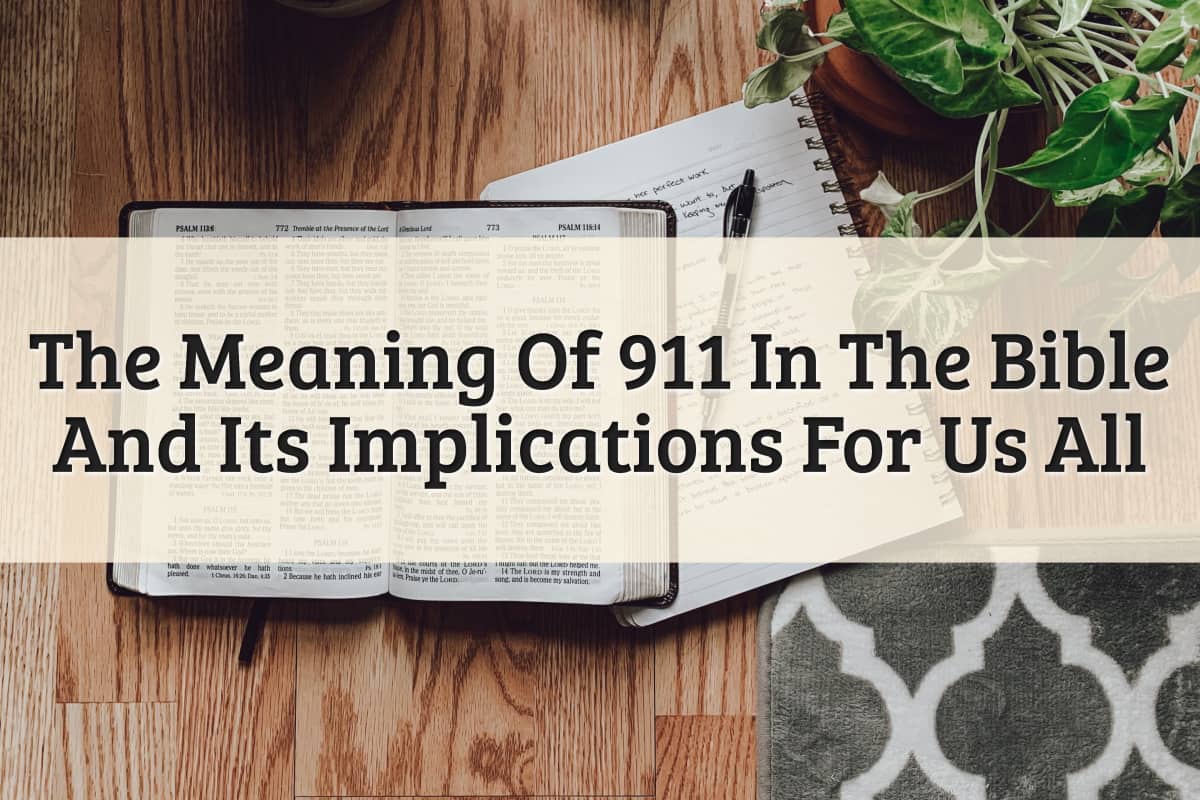 Meaning Of 911 In The Bible: A New Door Has Opened (2024)