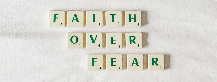 faith over fear in text